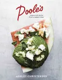 Poole's: Recepty a příběhy z moderní restaurace [Kuchařka] - Poole's: Recipes and Stories from a Modern Diner [A Cookbook]