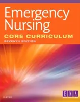 Základní učební plán ošetřovatelství v urgentní medicíně - Emergency Nursing Core Curriculum