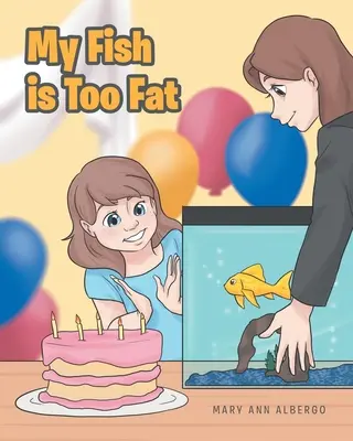 Moje ryba je příliš tlustá - My Fish is Too Fat