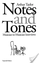 Zápisky a tóny: Rozhovory mezi hudebníky - Notes and Tones: Musician-To-Musician Interviews