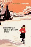 Vánoce na farmě Cold Comfort - Christmas at Cold Comfort Farm