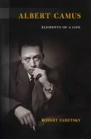 Albert Camus: Camus: Prvky života - Albert Camus: Elements of a Life