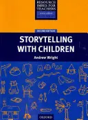 Zásobníky pro učitele: Vyprávění příběhů s dětmi, druhé vydání - Resource Books for Teachers: Storytelling with Children Second Edition