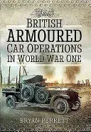 Operace britských obrněných vozidel v první světové válce - British Armoured Car Operations in World War I