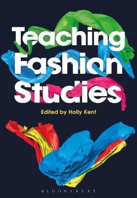 Výuka módních studií - Teaching Fashion Studies
