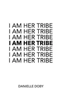 Já jsem její kmen - I Am Her Tribe