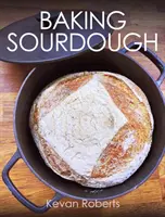 Pečení kvásku - Baking Sourdough