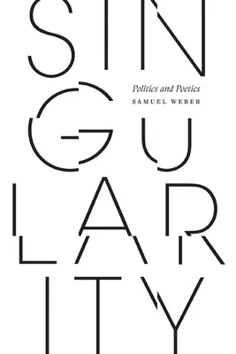 Singularita: Politika a poetika - Singularity: Politics and Poetics