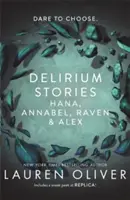 Příběhy z deliria - Hana, Annabel, Raven a Alex - Delirium Stories - Hana, Annabel, Raven and Alex