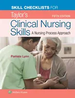 Kontrolní seznamy dovedností pro Taylor's Clinical Nursing Skills - Skill Checklists for Taylor's Clinical Nursing Skills