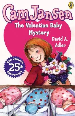 CAM Jansen: CAM Jansen a záhada valentýnského dítěte #25 - CAM Jansen: CAM Jansen and the Valentine Baby Mystery #25