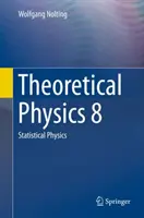 Teoretická fyzika 8: Statistická fyzika - Theoretical Physics 8: Statistical Physics