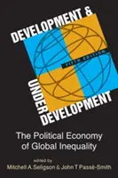 Rozvoj a zaostalost - politická ekonomie globální nerovnosti - Development and Underdevelopment - The Political Economy of Global Inequality