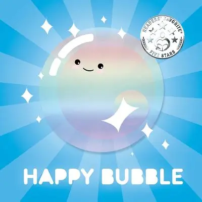 Šťastná bublina: Příběhy na dobrou noc - rýmovaná obrázková knížka - Happy Bubble: Bed Time Stories Rhyming Picture Book