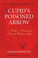 Amorův otrávený šíp: Od zvyku k harmonii v sexuálních vztazích - Cupid's Poisoned Arrow: From Habit to Harmony in Sexual Relationships