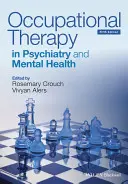 Ergoterapie v psychiatrii a duševním zdraví 5e - Occupational Therapy in Psychiatry and Mental Health 5e