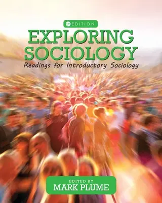 Zkoumání sociologie: Čítanka pro úvod do sociologie - Exploring Sociology: Readings for Introductory Sociology