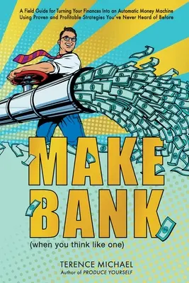 Vytvořte banku (když myslíte jako banka) - Make Bank (when you think like one)