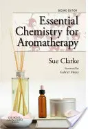 Esenciální chemie pro aromaterapii - Essential Chemistry for Aromatherapy
