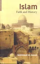Islám - víra a dějiny - Islam - Faith and History