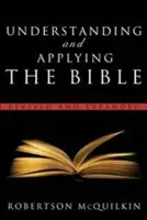 Porozumění Bibli a její aplikace: Přepracované a rozšířené vydání - Understanding and Applying the Bible: Revised and Expanded