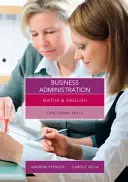 Matematika a angličtina pro obchodní administrativu - funkční dovednosti (Vella Carole (Salford City College)) - Maths and English for Business Administration - Functional Skills (Vella Carole (Salford City College))