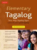 Elementary Tagalog Workbook: Tara, Mag-Tagalog Tayo! Pojďte, mluvme tagalogem! - Elementary Tagalog Workbook: Tara, Mag-Tagalog Tayo! Come On, Let's Speak Tagalog!