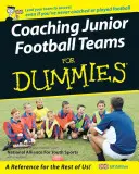 Koučování juniorských fotbalových týmů pro hlupáky - Coaching Junior Football Teams For Dummies