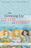 Průvodce dospíváním pro dívky: Co potřebují vědět dívky s autismem! - The Growing Up Guide for Girls: What Girls on the Autism Spectrum Need to Know!