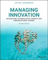 Řízení inovací: Inovace a inovace - kniha od autora: Integrace technologických, tržních a organizačních změn - Managing Innovation: Integrating Technological, Market and Organizational Change