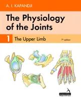 Fyziologie kloubů - 1. díl - Horní končetina - Physiology of the Joints - Volume 1 - The Upper Limb