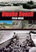 Pláž Omaha: Polní průvodce - Omaha Beach: Field Guide