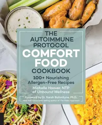 The Autoimmune Protocol Comfort Food Cookbook (Kuchařka pohodlných jídel podle autoimunitního protokolu): Výživné recepty bez alergenů: 100+ Výživné recepty bez alergenů - The Autoimmune Protocol Comfort Food Cookbook: 100+ Nourishing Allergen-Free Recipes