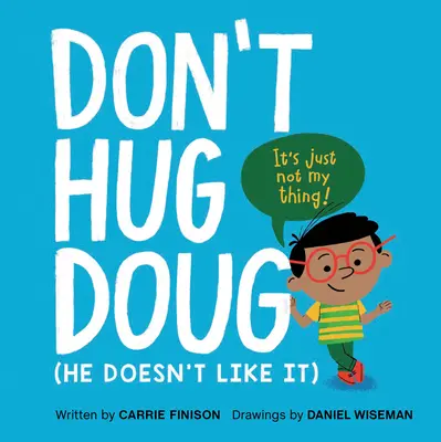 Neobjímej Douga: (Nemá to rád) - Don't Hug Doug: (He Doesn't Like It)