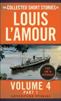 Sebrané povídky Louise l'Amoura, svazek 4, část 1: Dobrodružné povídky, část 1, s. 1. - The Collected Short Stories of Louis l'Amour, Volume 4, Part 1: Adventure Stories