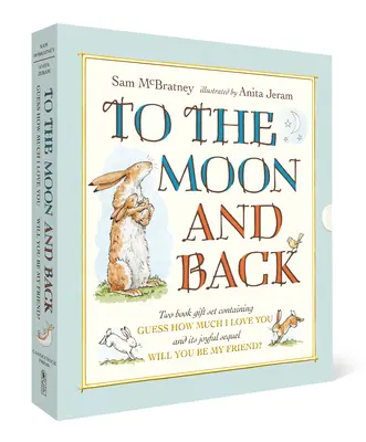 Na Měsíc a zpět: Hádej, jak moc tě mám rád a budeš mým přítelem? Slipcase - To the Moon and Back: Guess How Much I Love You and Will You Be My Friend? Slipcase