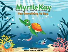 MyrtleKay má co říct - MyrtleKay Has Something to Say