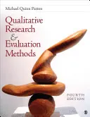 Kvalitativní výzkum a metody hodnocení: Integrace teorie a praxe - Qualitative Research & Evaluation Methods: Integrating Theory and Practice