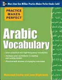 Practice Makes Perfect Arabic Vocabulary: S 145 cvičeními - Practice Makes Perfect Arabic Vocabulary: With 145 Exercises