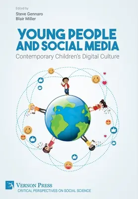 Mladí lidé a sociální média: Současná dětská digitální kultura - Young People and Social Media: Contemporary Children's Digital Culture