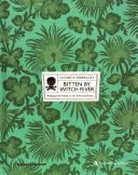 Kousnutí čarodějnickou horečkou - Tapety a arzenik ve viktoriánské domácnosti - Bitten By Witch Fever - Wallpaper & Arsenic in the Victorian Home