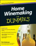 Domácí vinařství pro hlupáky - Home Winemaking for Dummies