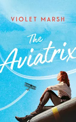 Letkyně - The Aviatrix