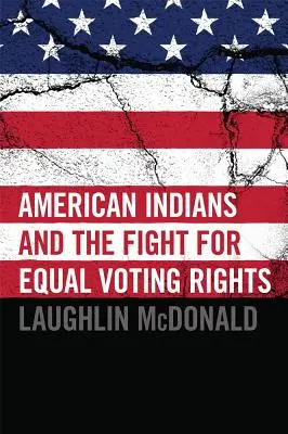 Američtí indiáni a boj za rovné volební právo - American Indians and the Fight for Equal Voting Rights