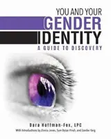 Vy a vaše genderová identita: Průvodce k objevování - You and Your Gender Identity: A Guide to Discovery