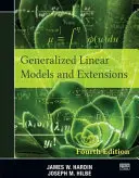 Generalized Linear Models and Extensions: Čtvrté vydání - Generalized Linear Models and Extensions: Fourth Edition