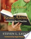 Na obranu hlasitého čtení: Udržování osvědčených postupů - In Defense of Read-Aloud: Sustaining Best Practice