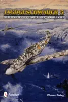Jagdgeschwader 5: JG 5 „Eismeerjager“ Luftwaffe za druhé světové války - Jagdgeschwader 5: The Luftwaffe's JG 5 