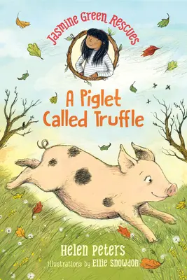 Jasmine Green Rescues: Prasátko jménem Truffle - Jasmine Green Rescues: A Piglet Called Truffle