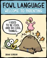 Fowl Language, 1: Vítejte v rodičovství - Fowl Language, 1: Welcome to Parenting